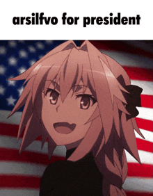a picture of a girl with the words " arsilfvo for president " on the top