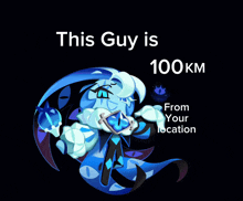 a poster that says this guy is 100 km