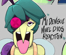 a cartoon character with a tongue sticking out and the words mi dengue nivel dios reaction