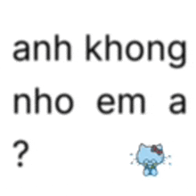 a hello kitty sticker with the words anh không nho em a and a question mark .
