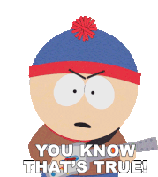 You Know Thats True Stan Sticker - You Know Thats True Stan South Park Stickers