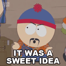 It Was A Sweet Idea Stan Marsh GIF - It Was A Sweet Idea Stan Marsh South Park GIFs