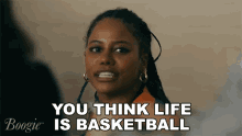 You Think Life Is Basketball Eleanor GIF - You Think Life Is Basketball Eleanor Boogie GIFs
