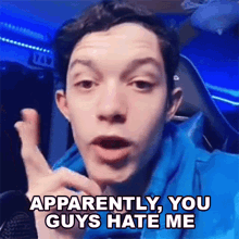 Apparently You Guys Hate Me Vrax GIF - Apparently You Guys Hate Me Vrax You All Dont Like Me GIFs