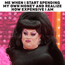 Me When I Start Spending My Own Money And Realize How Expensive I Am Nina West GIF