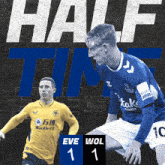 Everton F.C. (1) Vs. Wolverhampton Wanderers F.C. (1) Half-time Break GIF - Soccer Epl English Premier League GIFs