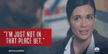 Chicago Med - I'M Just Not In That Place Yet GIF - Chicagomed Nbc Natalie Manning GIFs