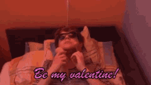 Valentine Valentines Day GIF - Valentine Valentines Day Be My Valentine GIFs