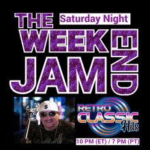 a poster for the saturday night the week end jam retro classic hits