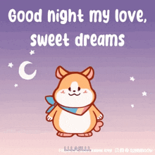 a cartoon of a dog with the words " good night my love sweet dreams "