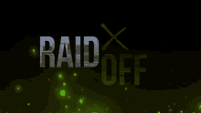 Raid Off GIF - Raid Off GIFs