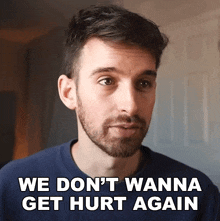 We Dont Wanna Get Hurt Again Joey Kidney GIF - We Dont Wanna Get Hurt Again Joey Kidney We Dont Want To Suffer Again GIFs