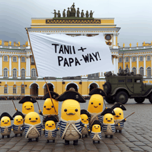 a group of stuffed soldiers holding a banner that says " tani + papa way "