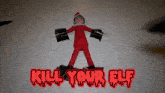 Kys Kill Yourself GIF - Kys Kill Yourself Kill Your Elf GIFs