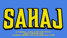 a blue background with yellow letters that says sahaj