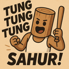 a cartoon of a man with a wooden head holding a wooden bat and the words tung tung tung sahur