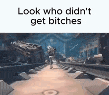 a cartoon of a man running down train tracks with the caption look who did n't get bitches .