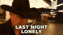 Last Night Lonely Jon Pardi GIF