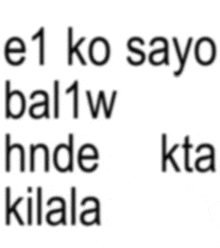 e1 ko sayo bal1w hnde kilala kta