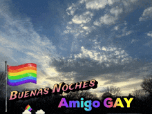 a sign that says buenas noches amigo gay on it