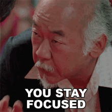 You Stay Focused Mr Miyagi GIF - You Stay Focused Mr Miyagi The Karate Kid3 GIFs