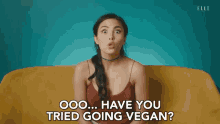 Ooo Have You Tried Going Vegan Interested GIF - Ooo Have You Tried Going Vegan Interested Asking GIFs