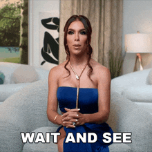 Wait And See Basketball Wives GIF - Wait And See Basketball Wives Wait And Watch GIFs
