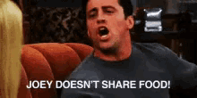 Joey Doesnt Share Food GIF - Joey Doesnt Share Food Friends GIFs