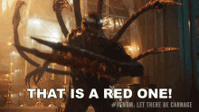 that is a red one carnage venom venom let there be carnage its a red one