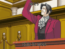 Slyxh This Is Wes GIF - Slyxh This Is Wes Edgeworth GIFs