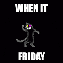 a black cat with purple eyes is dancing with the words when it friday below it