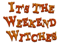 a sign that says " it 's the weekend witches "