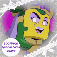 a picture of a cartoon character with the words scorpion queen loves minty in the corner