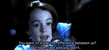Class You Dont GIF - Class You Dont Difference GIFs