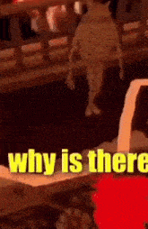 a frog is standing next to a truck with the words `` why is there '' written in yellow letters .