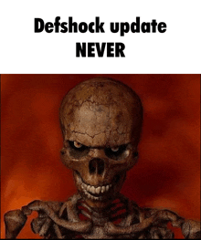 a skeleton with the words defshock update never written above it