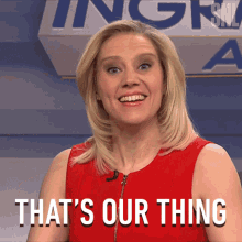 Thats Our Thing Kate Mckinnon GIF - Thats Our Thing Kate Mckinnon Saturday Night Live GIFs