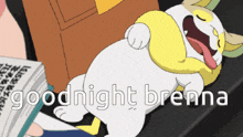 a cartoon of a dog laying down with the words goodnight brenna below it