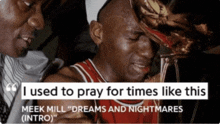 a quote from meek mill that says " dreams and nightmares intro "