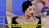 a drag queen says and all the opportunities i ve had in my life this is by far the most recent
