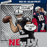 an advertisement for ne vs lv shows a football player throwing a ball