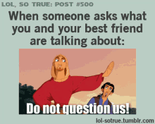 Best Friend Talking GIF - Best Friend Talking Do Not Question Us GIFs