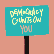 Democracy Counts On Me Democracy Counts On Us Count On Us GIF - Democracy Counts On Me Democracy Counts On Us Count On Us Protest GIFs