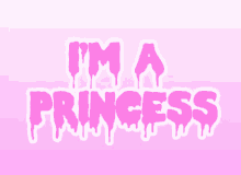 Princess Im A Princess GIF - Princess Im A Princess Pink GIFs