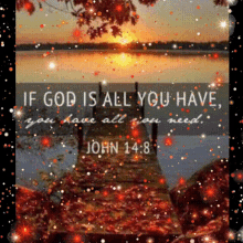 john14 if god is all you have sparkling