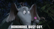 Horton Hears A Who Hohohoho Busy Guy GIF - Horton Hears A Who Hohohoho Busy Guy Busy GIFs