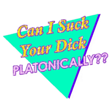 dick platonic can suck
