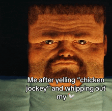 a man with a beard is yelling " chicken jockey "