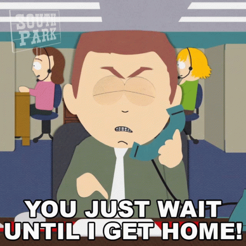 You Just Wait Until I Get Home Stephen Stotch GIF - You Just Wait Until I  Get Home Stephen Stotch South Park - Discover & Share GIFs