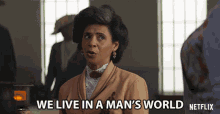 We Live In A Mans World Kimberly Huie GIF - We Live In A Mans World Kimberly Huie Margaret Washington GIFs